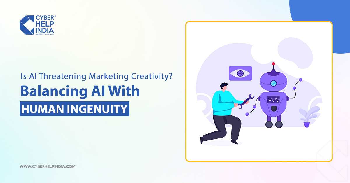 Is AI Threatening Marketing Creativity? Balancing AI with Human Ingenuity