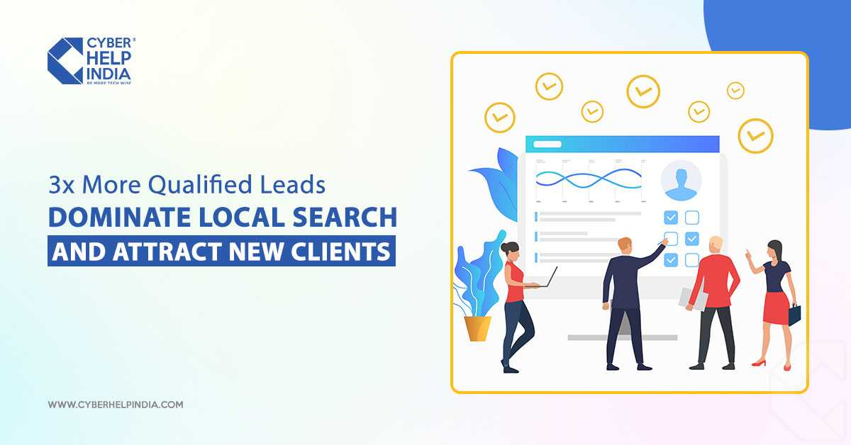 Local SEO Optimization: A Tool To Attract New Clients And Get 3x More Leads